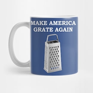 Make America Grate Again Mug